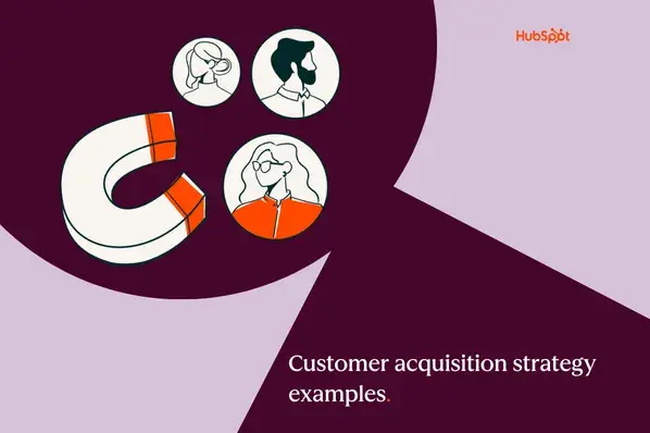7 customer acquisition strategy examples you can copy to drive growth