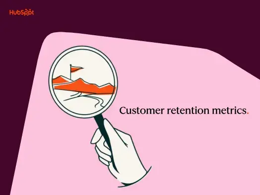 Customer retention metrics: How to measure and improve retention