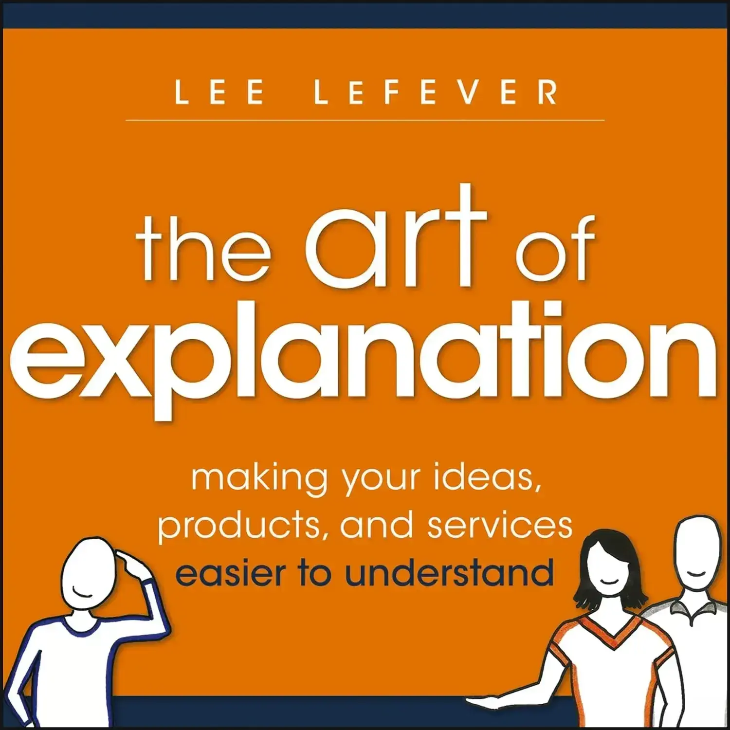 customer experience books, the art of explanation