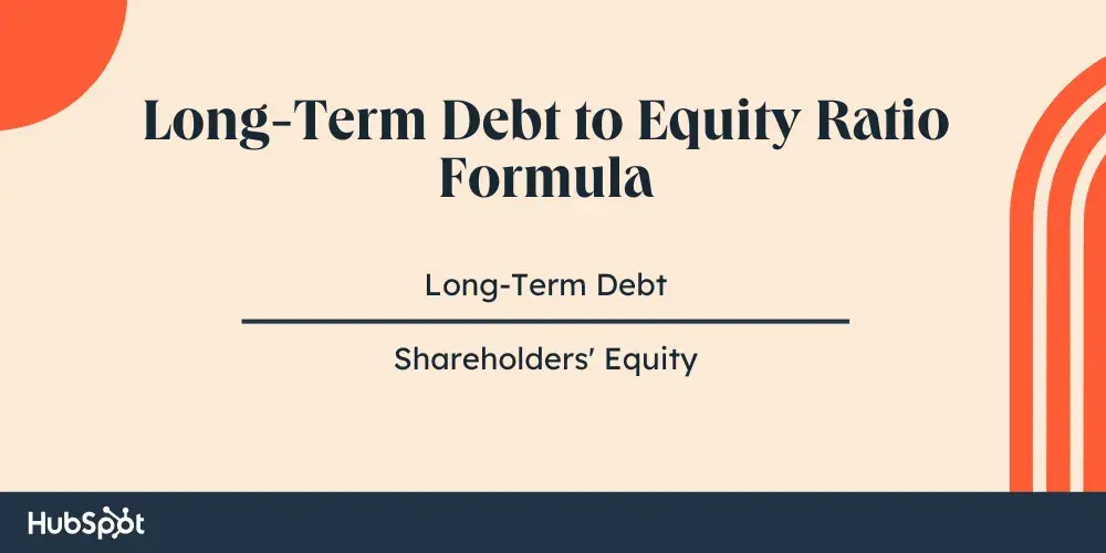 long-term debt-to-equity ratio formula