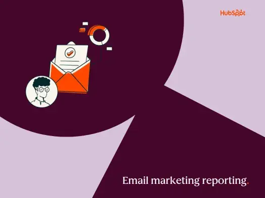 a hubspot-branded featured image graphic with a lilac background and burgundy-colored geometric shapes in the foreground, with the words “email marketing reporting” in the bottom right-hand corner and a pictogram graphic in the upper left-hand corner