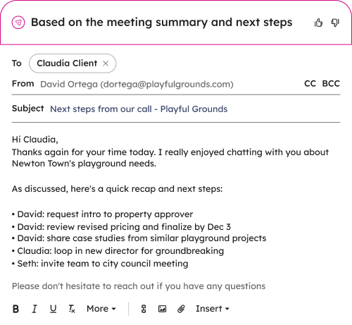 Follow-up emails write themselves with what was discussed.