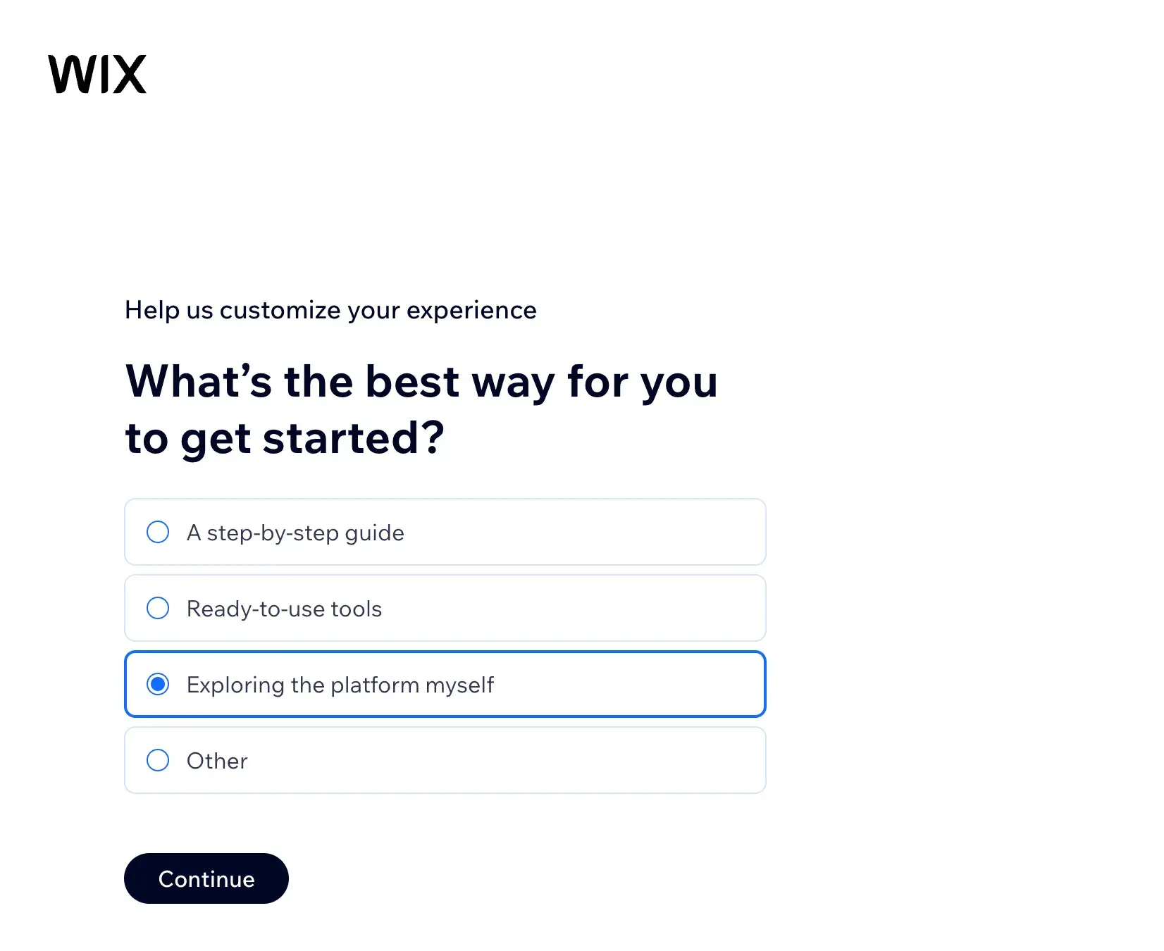 wix asks, whats the best way for you to get started? with exploring the platform myself selected