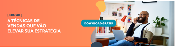 baixe o e-book com técnicas de vendas para elevar sua estratégia