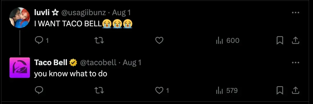 Screencap of X user @usagiibunz saying, I WANT TACO BELL ???. @tacobel responds, you know what to do.