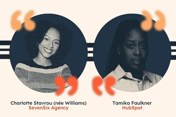 a hubspot-branded graphic featuring the headshots of charlotte stavrou, ceo and founder of sevensixagency, and tamika faulkner, influencer manager at hubspot, surrounded by quotes and their names/roles below them