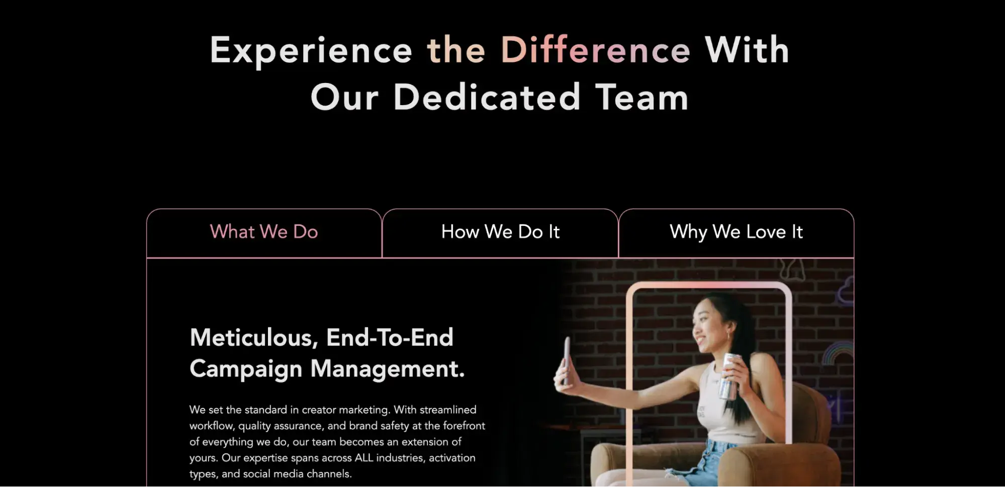 a screenshot of open influences homepage with a sentence that says, experience the difference with our dedicated team