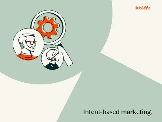 Intent-based marketing: How to target ready buyers