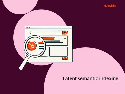 What is latent semantic indexing & why does it matter for your SEO strategy?