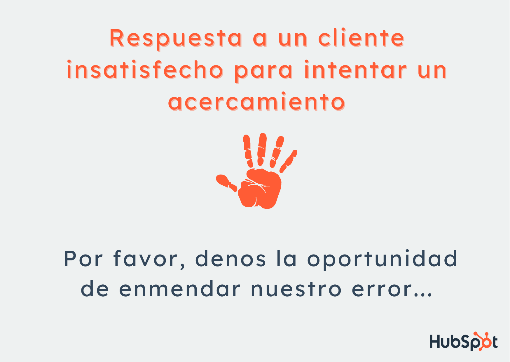 Ejemplo de respuesta a un cliente insatisfecho para intentar un acercamiento