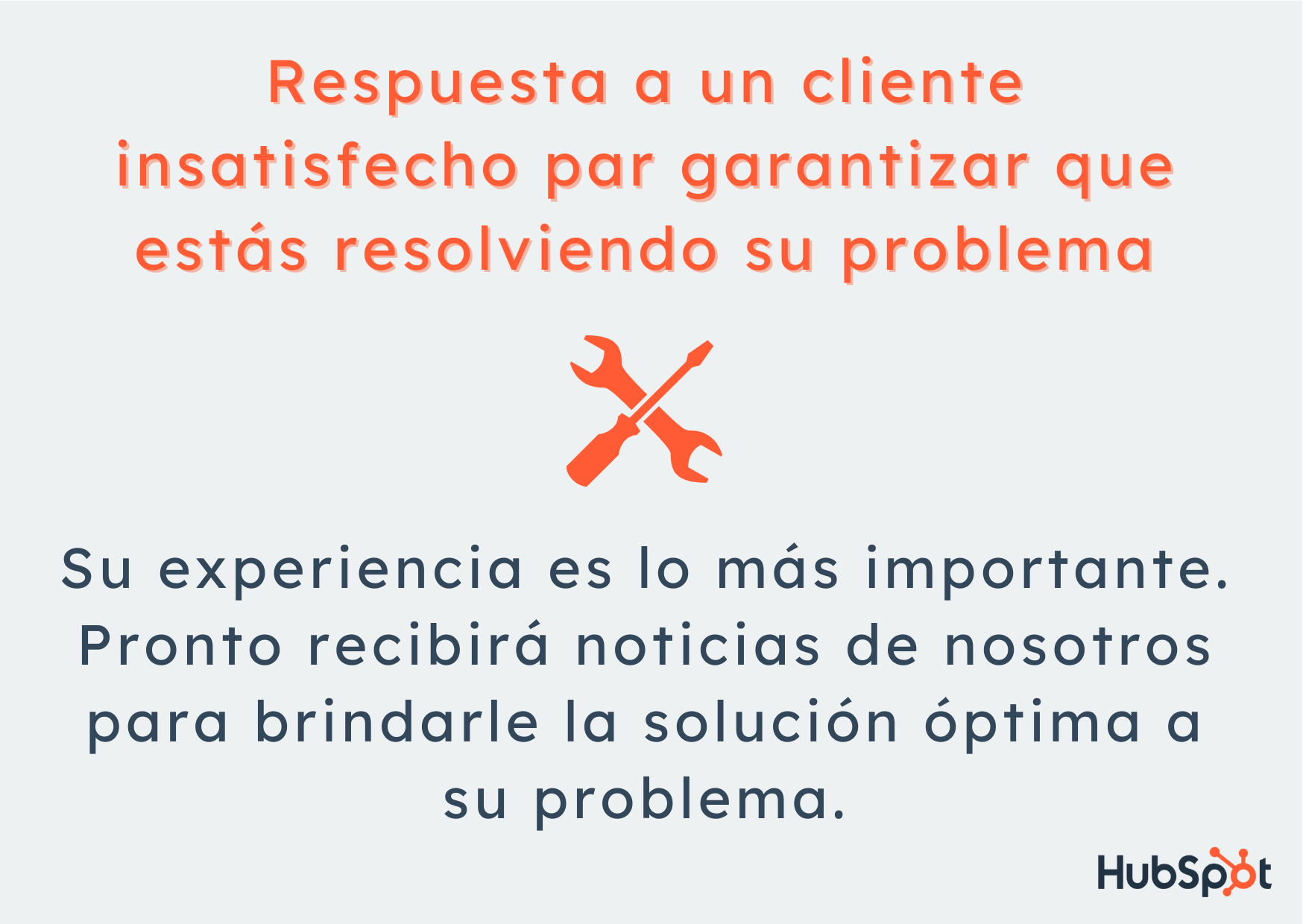 Ejemplo de respuesta a un cliente insatisfecho para garantizar que estás resolviendo su problema