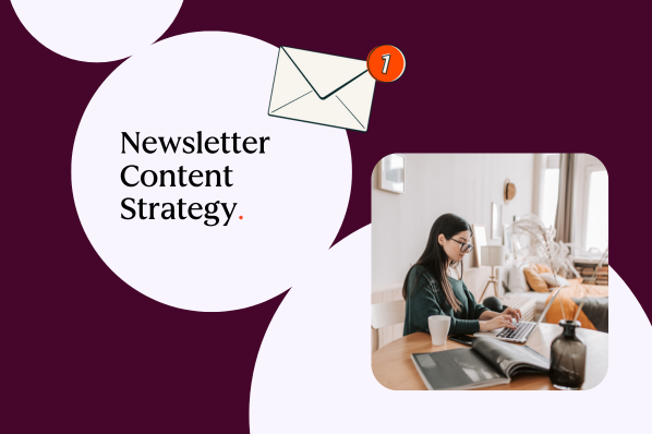 Newsletter content strategy: 13 data-backed formats & trends driving results