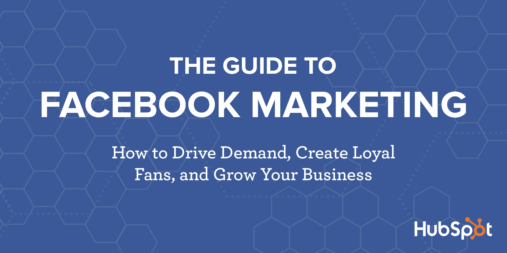 Facebook Marketing: The Ultimate Guide