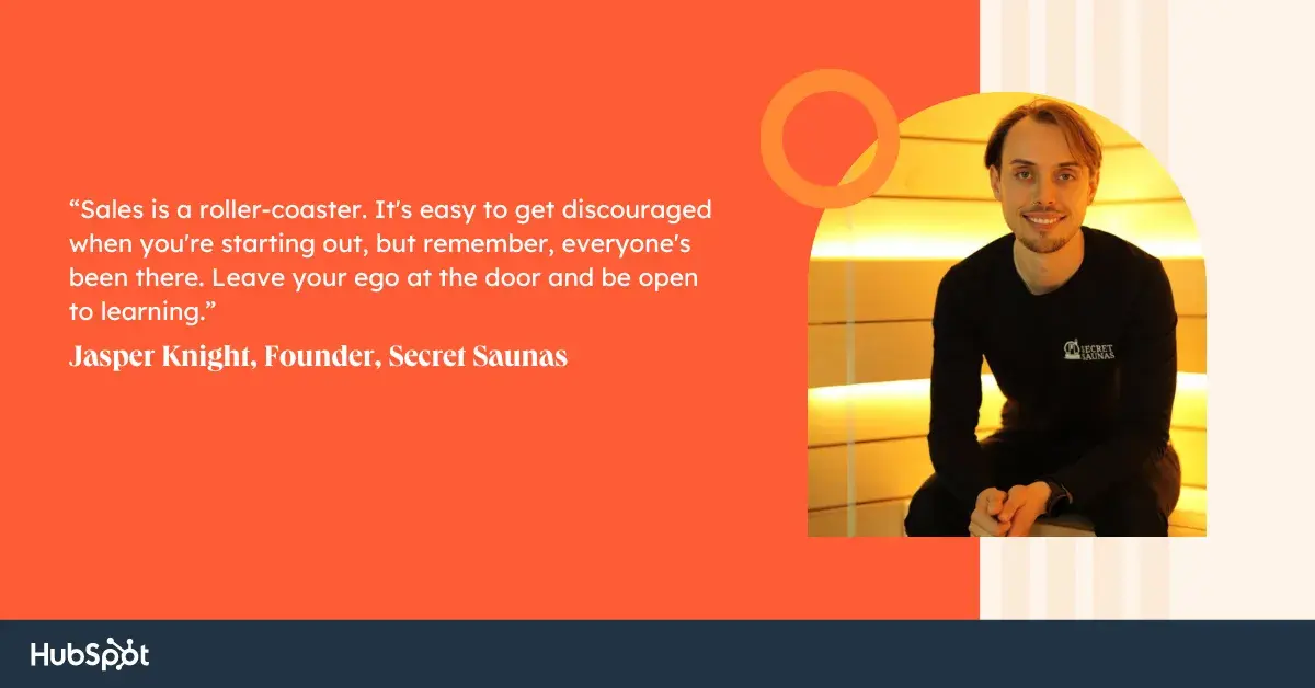 a sales 101 lesson from Jasper Knight Founder of Secret Saunas