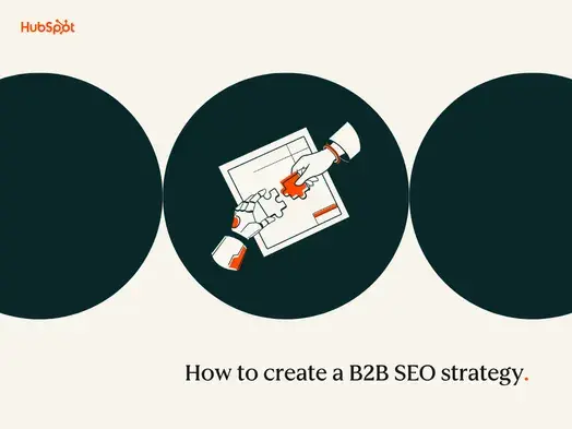 How to create a B2B SEO strategy in 9 steps [+ 2026 data]