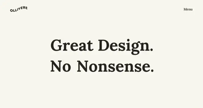 simple website examples from ollivere portfolio with cream background and bold serif headline reading great design no nonsense
