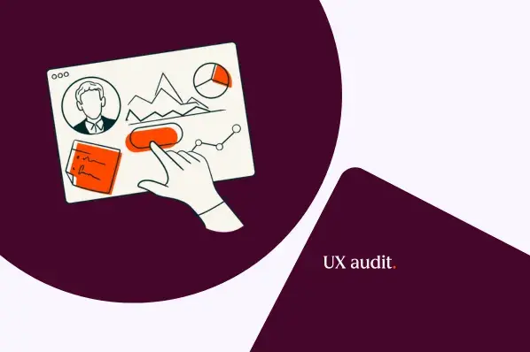 How to conduct a UX audit: Steps, tips, & best practices