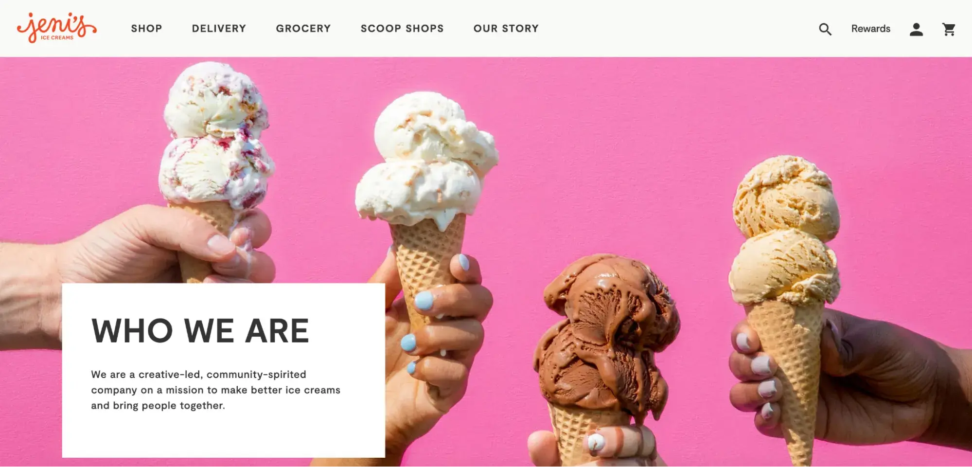 Screencap of Jenis Splendid Ice Creams website. Four hands hold double-scoop ice cream cones against a bright pink background. Who We Are: We are a creative-led, community-spirited company on a mission to make better ice creams and bring people together.