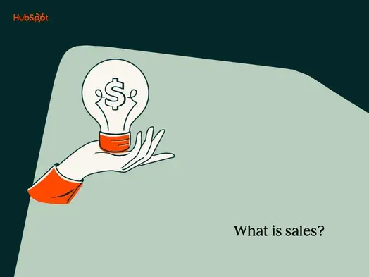 What is sales? Definition, process, roles, and strategies
